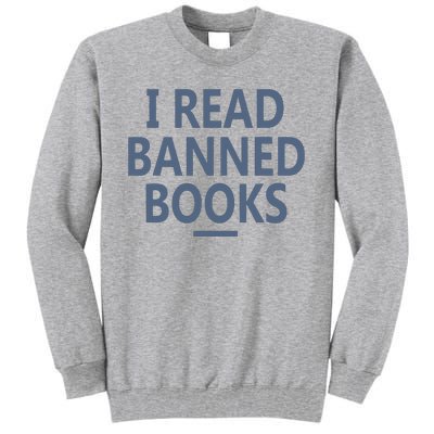 I Read Banned Books Iowa Student Tall Sweatshirt