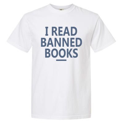 I Read Banned Books Iowa Student Garment-Dyed Heavyweight T-Shirt