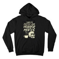 I Run Coffee Horror Movies Skull Skeleton Fun Halloween Hoodie