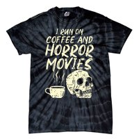 I Run Coffee Horror Movies Skull Skeleton Fun Halloween Tie-Dye T-Shirt