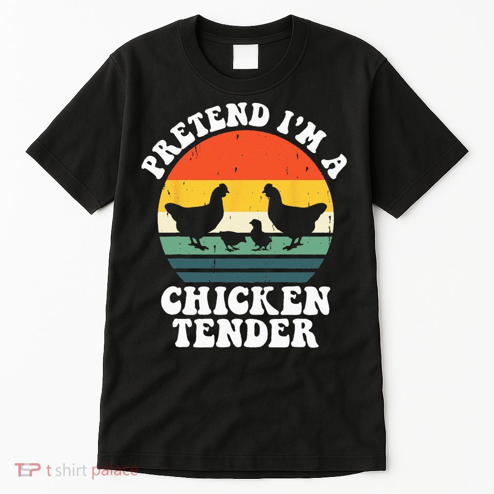 I Raise Chickens I'm Literally A Chicken Tender Funny Sunset Tall T-Shirt
