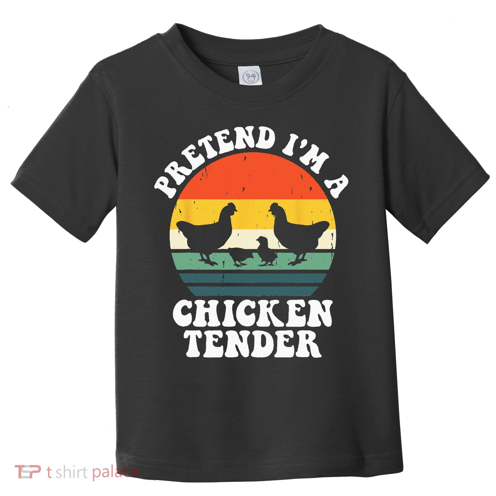 I Raise Chickens I'm Literally A Chicken Tender Funny Sunset Toddler T-Shirt