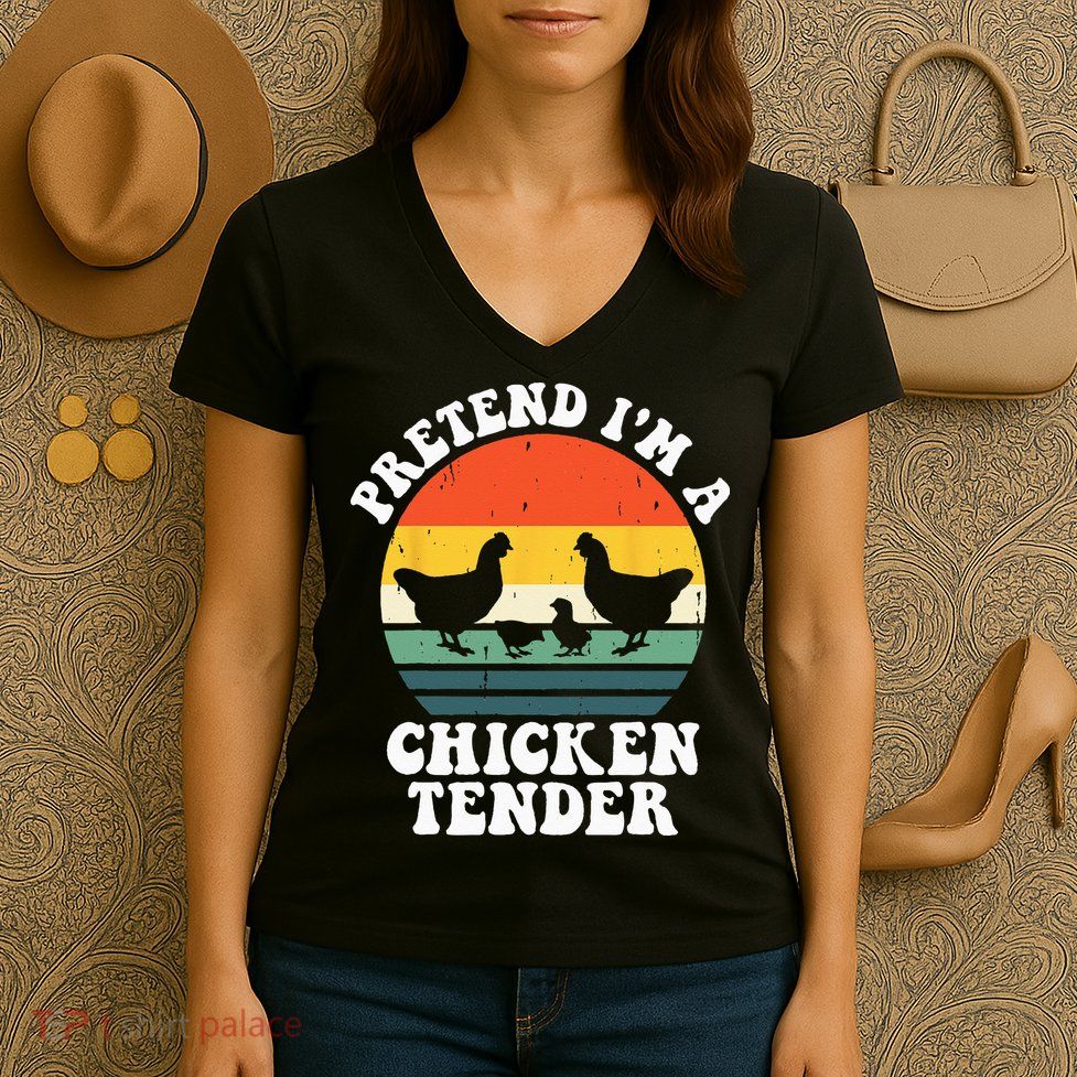 I Raise Chickens I'm Literally A Chicken Tender Funny Sunset Women's V-Neck T-Shirt