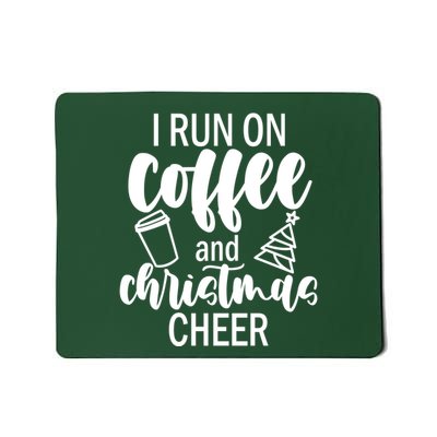 I Run Coffee And Christmas Cheer Mousepad