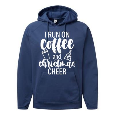 I Run Coffee And Christmas Cheer Performance Fleece Hoodie