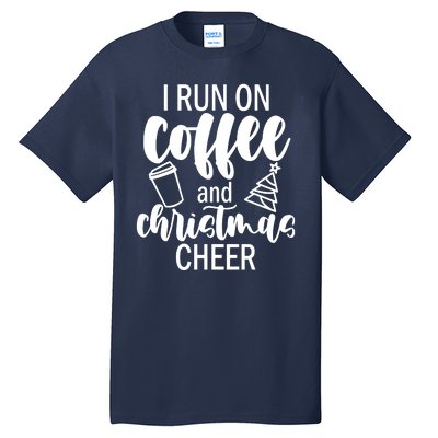 I Run Coffee And Christmas Cheer Tall T-Shirt