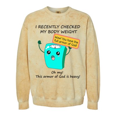 I Recently Checked My Body Weight This Armor Of God Is Heavy Colorblast Crewneck Sweatshirt