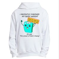 I Recently Checked My Body Weight This Armor Of God Is Heavy Urban Pullover Hoodie