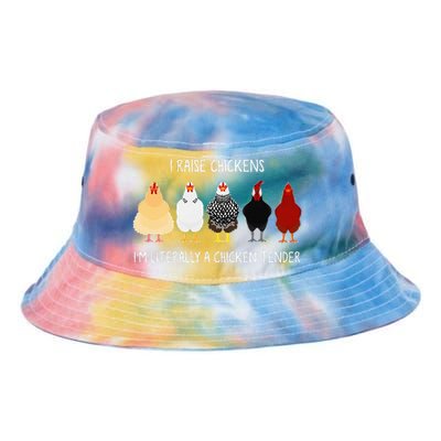 I Raise Chickens IM Literally A Chicken Tender Tie Dye Newport Bucket Hat