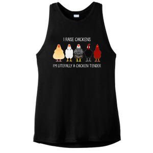 I Raise Chickens IM Literally A Chicken Tender Ladies PosiCharge Tri-Blend Wicking Tank