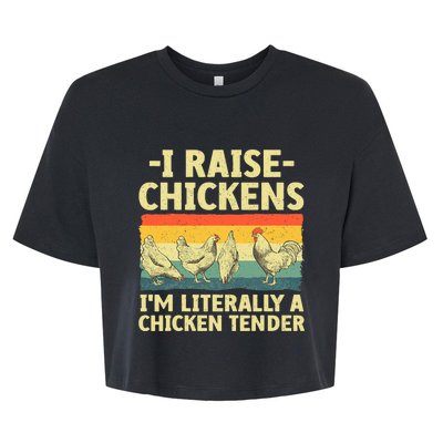 I Raise Chickens Im Literally A Chicken Tender Funny Chicken Bella+Canvas Jersey Crop Tee