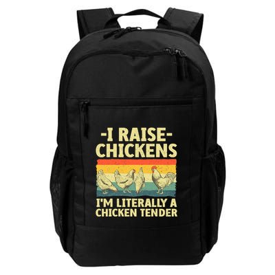 I Raise Chickens Im Literally A Chicken Tender Funny Chicken Backpack