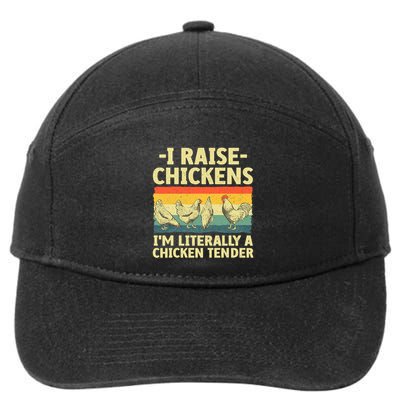 I Raise Chickens Im Literally A Chicken Tender Funny Chicken 7-Panel Snapback Hat