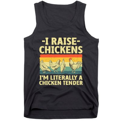 I Raise Chickens Im Literally A Chicken Tender Funny Chicken Tank Top