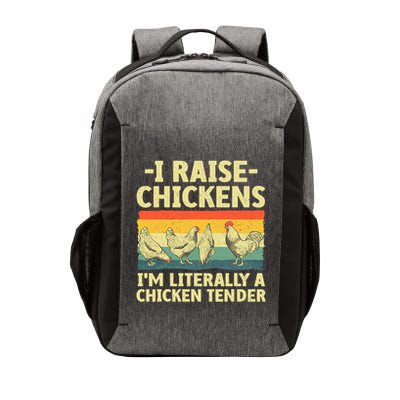 I Raise Chickens Im Literally A Chicken Tender Funny Chicken Vector Backpack