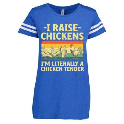 I Raise Chickens Im Literally A Chicken Tender Funny Chicken Enza Ladies Jersey Football T-Shirt