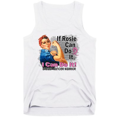 Breast Cancer, If Rosie Can Do It Breast Cancer Warrior Tank Top