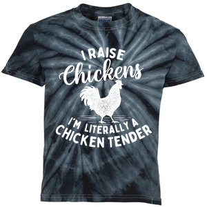 I Raise Chickens IM Literally A Chicken Tender Farming Kids Tie-Dye T-Shirt