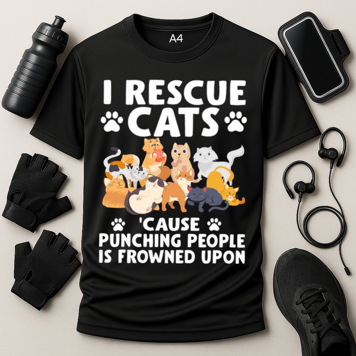 I Rescue Cats Because Punching People Is Frowned Upon Cooling Performance Crew T-Shirt