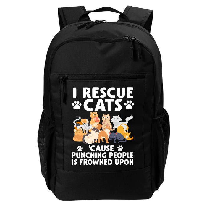 I Rescue Cats Because Punching People Is Frowned Upon Backpack