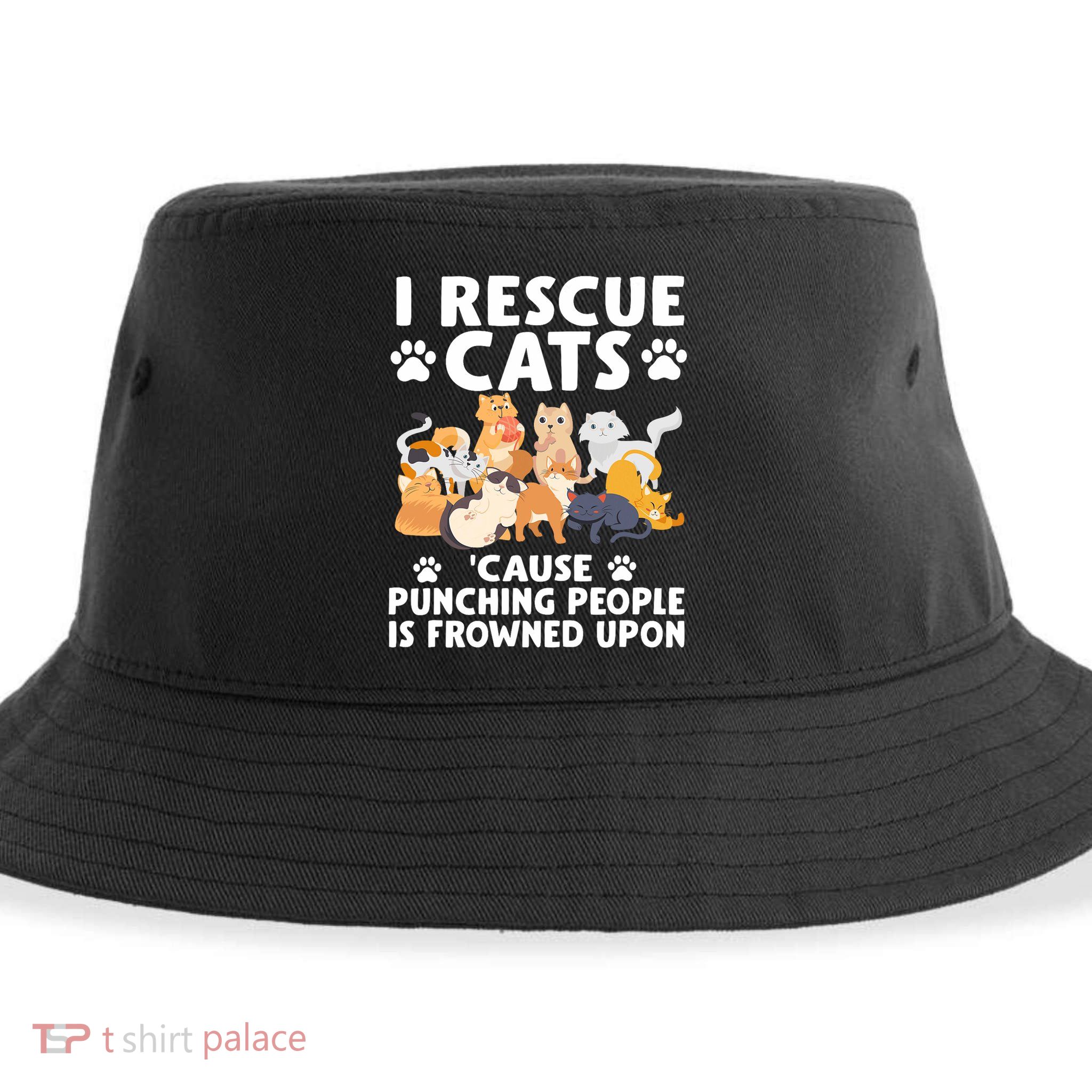 I Rescue Cats Because Punching People Is Frowned Upon Sustainable Bucket Hat