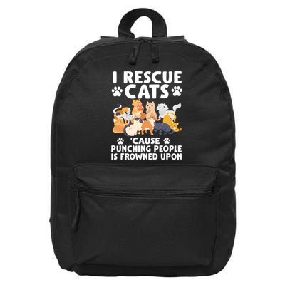 I Rescue Cats Because Punching People Is Frowned Upon 16 in Basic Backpack