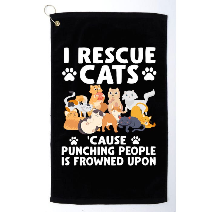 I Rescue Cats Because Punching People Is Frowned Upon Golf Towel