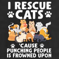 I Rescue Cats Because Punching People Is Frowned Upon Golf Towel