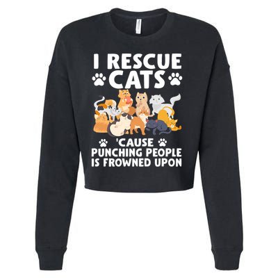 I Rescue Cats Because Punching People Is Frowned Upon Cropped Pullover Crew