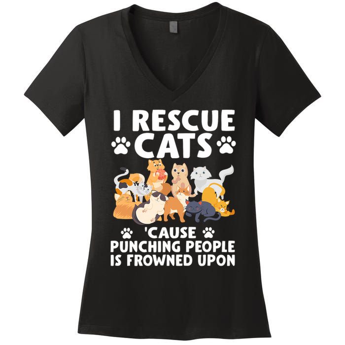 I Rescue Cats Because Punching People Is Frowned Upon Women's V-Neck T-Shirt