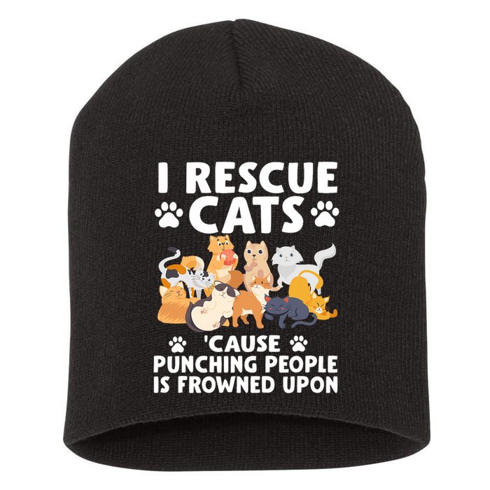 I Rescue Cats Because Punching People Is Frowned Upon Short Acrylic Beanie