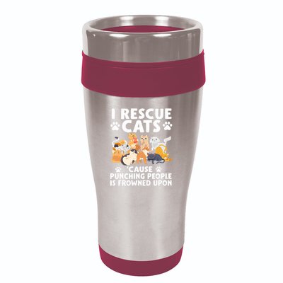I Rescue Cats Because Punching People Is Frowned Upon 16oz Travel Tumbler