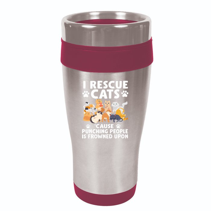 I Rescue Cats Because Punching People Is Frowned Upon 16oz Travel Tumbler