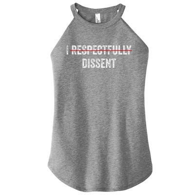 I Respectfully Dissent Women's Perfect Tri Rocker Tank