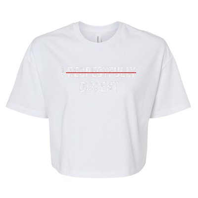 I Respectfully Dissent Bella+Canvas Jersey Crop Tee