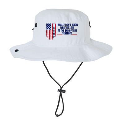 I Really DonT Know What He Said At The End Of That Sentence Legacy Cool Fit Booney Bucket Hat