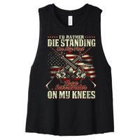 Id Rather Die Standing On My Feet Than Surender On My Knees Women's Racerback Cropped Tank