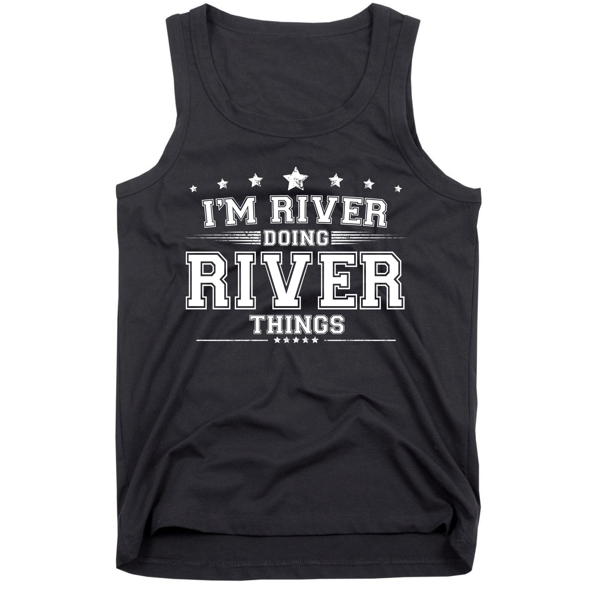 Im River Doing River Things Tank Top