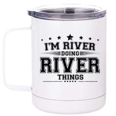 Im River Doing River Things 12 oz Stainless Steel Tumbler Cup