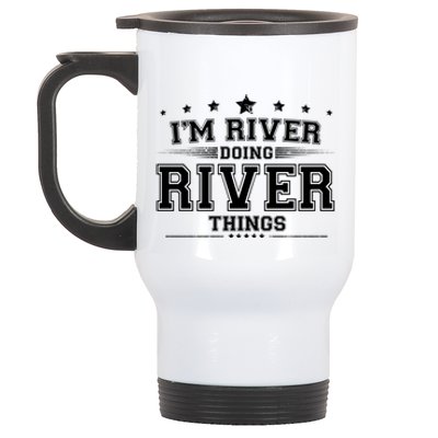 Im River Doing River Things Stainless Steel Travel Mug