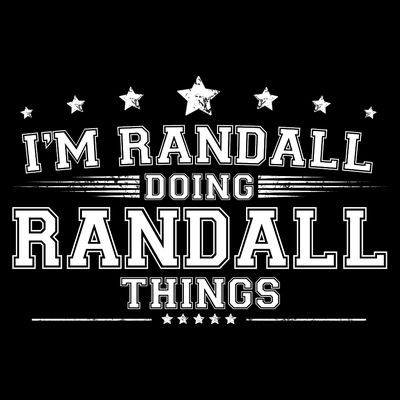 Im Randall Doing Randall Things T-Shirt