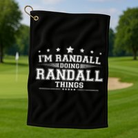 Im Randall Doing Randall Things Golf Towel