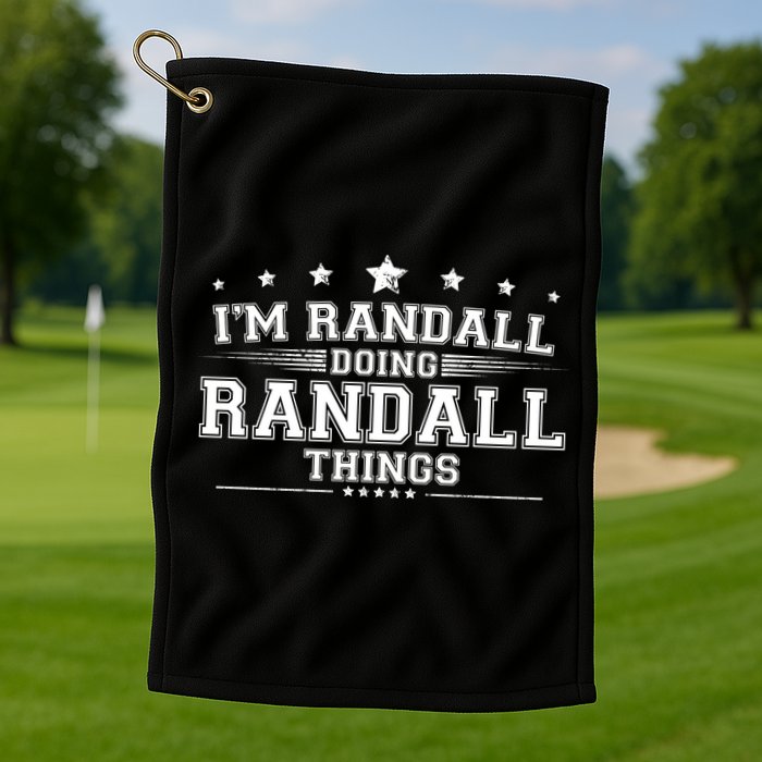 Im Randall Doing Randall Things Golf Towel