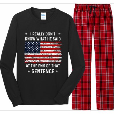 I Really DonT Know What He Said At End Sentence Trump Long Sleeve Pajama Set