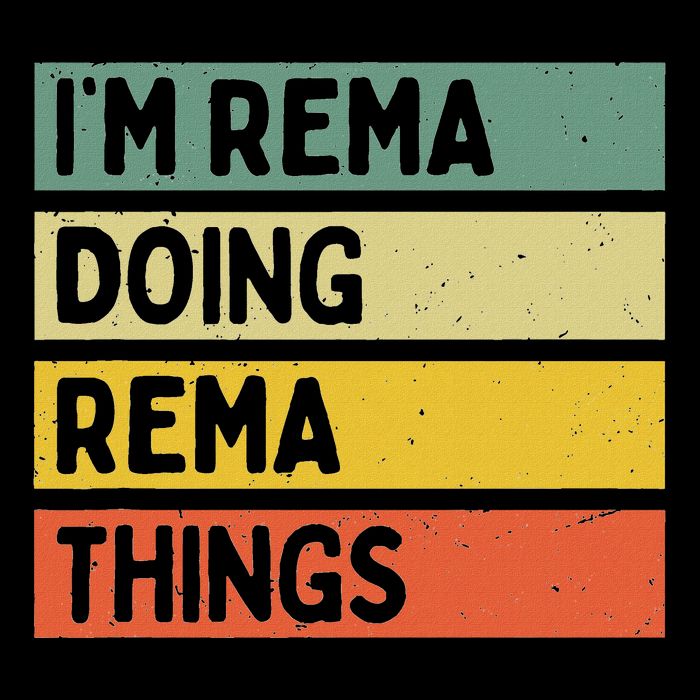 IM Rema Doing Rema Things Funny Personalized Quote T-Shirt