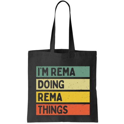 IM Rema Doing Rema Things Funny Personalized Quote Bag