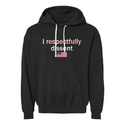 I Respectfully Dissent Garment-Dyed Fleece Hoodie