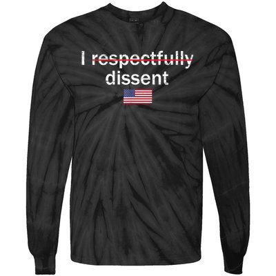 I Respectfully Dissent Tie-Dye Long Sleeve Shirt