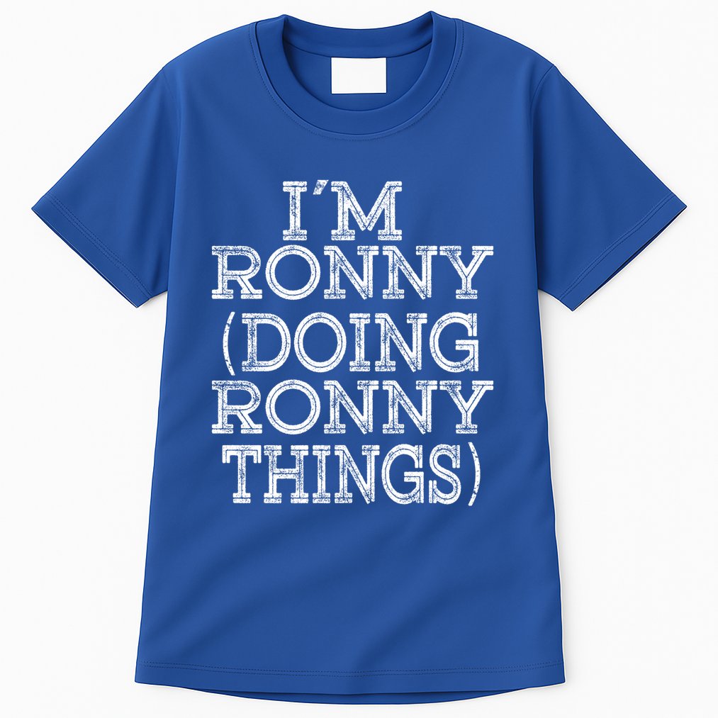 I'm Ronny Doing Ronny Things Family Reunion First Name Funny Gift Tall T-Shirt