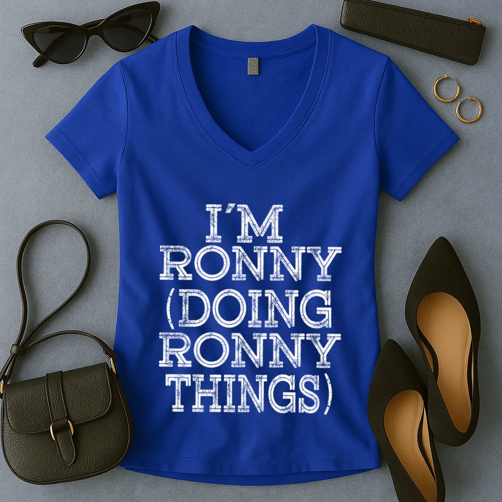 I'm Ronny Doing Ronny Things Family Reunion First Name Funny Gift Women's V-Neck T-Shirt